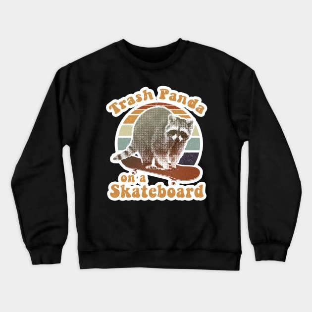 Trash panda on a skateboard retro Crewneck Sweatshirt by GriffGraphics